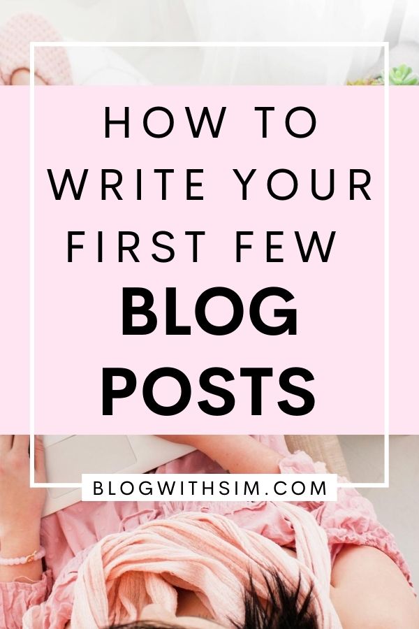 What to write in your first few blog posts.