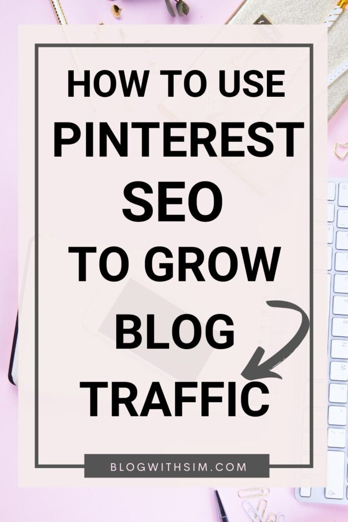 How to use Pinterest SEO to grow your blog business