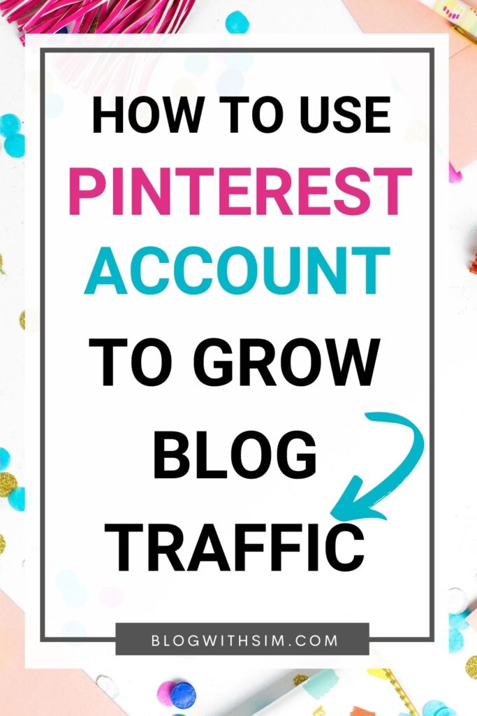 How to use Pinterest account to grow your blog