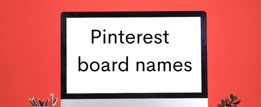 Awesome pinterest board names
